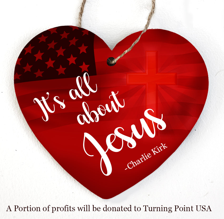 "It's All About Jesus" Heart Shaped Wood Ornament -A portion of the proceeds will be donated (Copy)